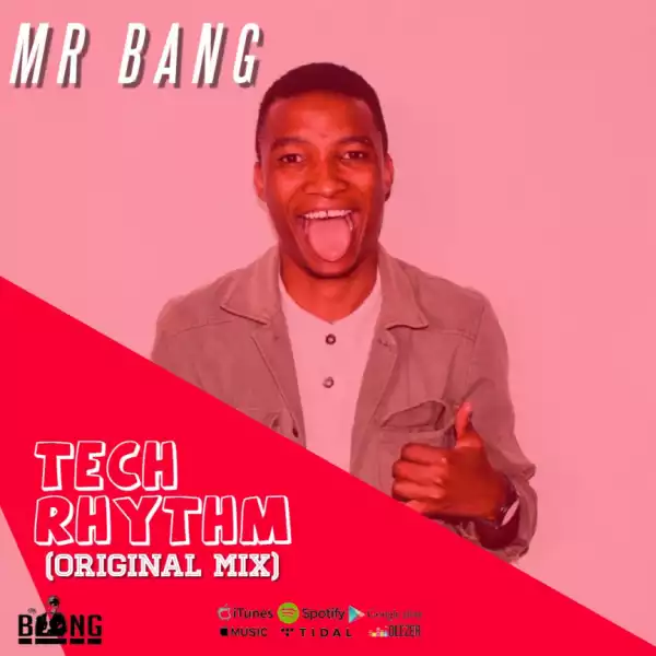MR Bang - Tech Rhythm